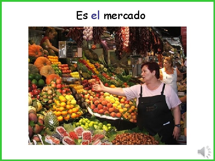 Es el mercado 