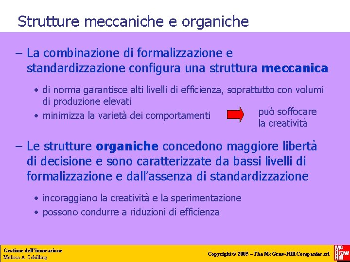 Strutture meccaniche e organiche – La combinazione di formalizzazione e standardizzazione configura una struttura