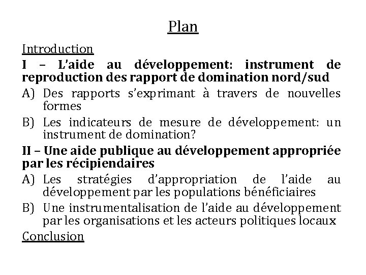 Plan Introduction I – L’aide au développement: instrument de reproduction des rapport de domination