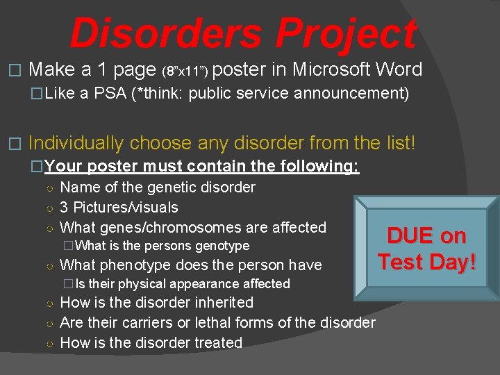 Disorders Project � Make a 1 page (8”x 11”) poster in Microsoft Word �Like