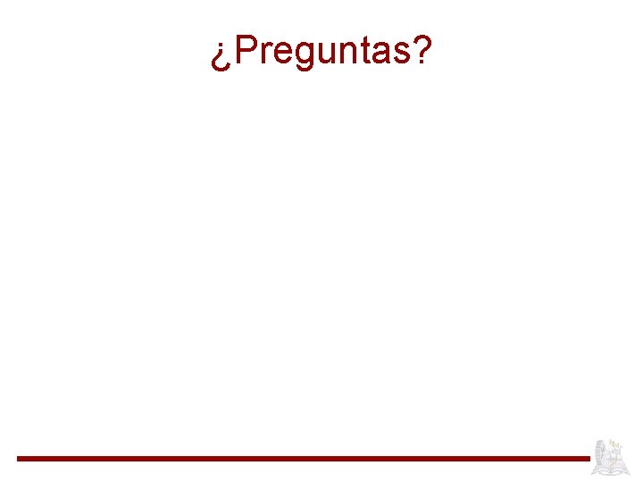 ¿Preguntas? 