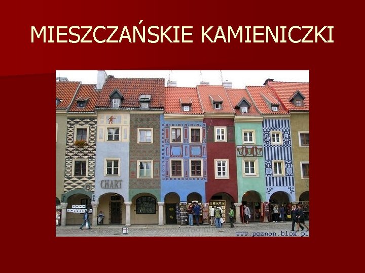 MIESZCZAŃSKIE KAMIENICZKI MIESZCZAŃSKIE KAMIENICZKI