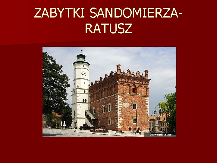 ZABYTKI SANDOMIERZARATUSZ ZABYTKI SANDOMIERZARATUSZ