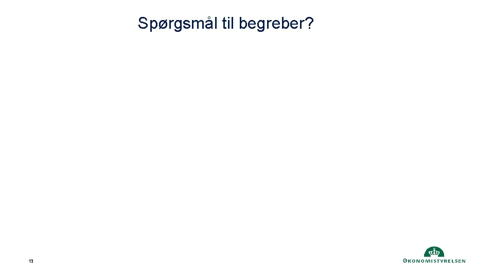 Spørgsmål til begreber? 13 