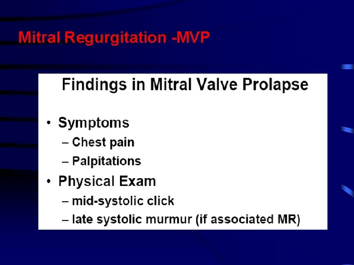 Mitral Regurgitation -MVP Mitral Regurgitation -MVP