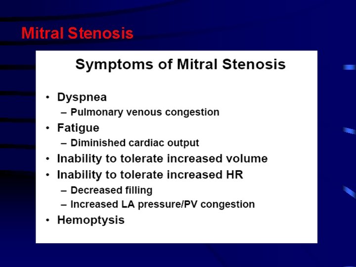 Mitral Stenosis Mitral Stenosis
