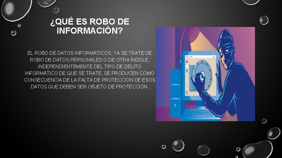 ¿QUÉ ES ROBO DE INFORMACIÓN? EL ROBO DE DATOS INFORMÁTICOS, YA SE TRATE DE