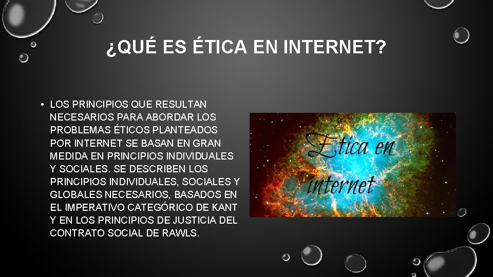 ¿QUÉ ES ÉTICA EN INTERNET? • LOS PRINCIPIOS QUE RESULTAN NECESARIOS PARA ABORDAR LOS