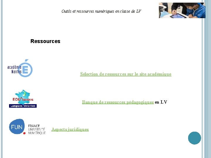 Outils et ressources numériques en classe de LV Ressources Sélection de ressources sur le