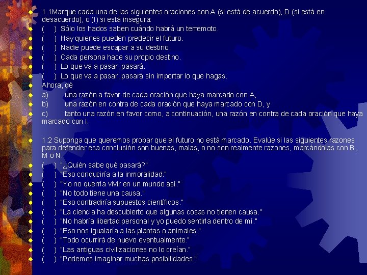 ® ® ® ® ® ® 1. 1 Marque cada una de las siguientes