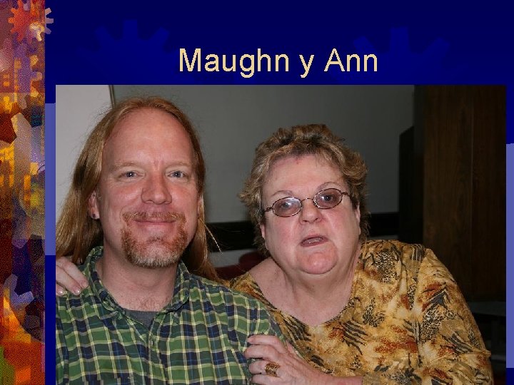 Maughn y Ann 