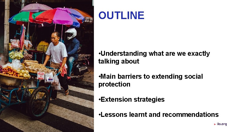 OUTLINE • Understanding what are we exactly talking about • Main barriers to extending