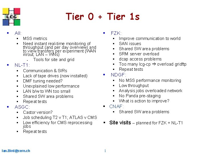 Tier 0 + Tier 1 s § § All: § § § § MSS Tier 0 + Tier 1 s § § All: § § § § MSS