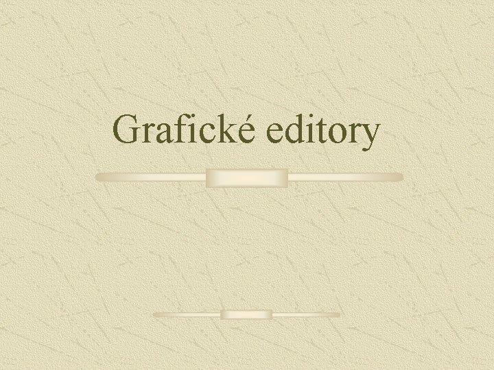 Grafické editory 