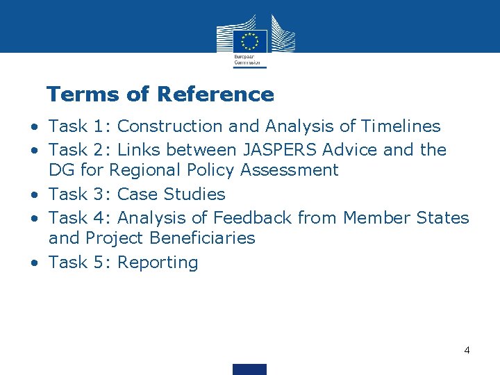 Terms of Reference • Task 1: Construction and Analysis of Timelines • Task 2: