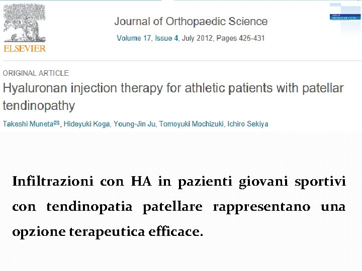 Infiltrazioni con HA in pazienti giovani sportivi con tendinopatia patellare rappresentano una opzione terapeutica