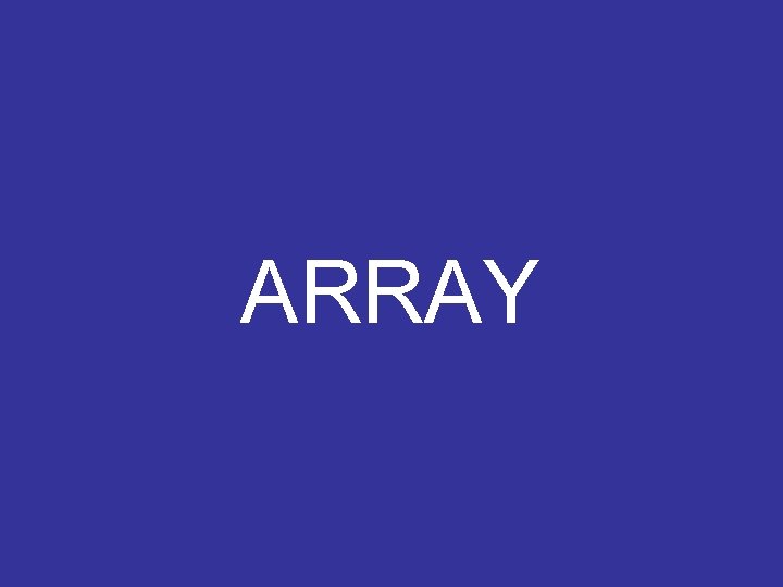 ARRAY 