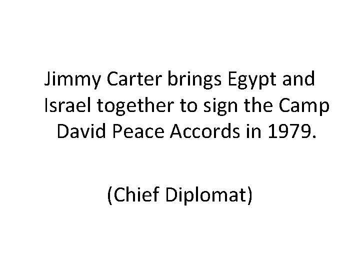Jimmy Carter brings Egypt and Israel together to sign the Camp David Peace Accords