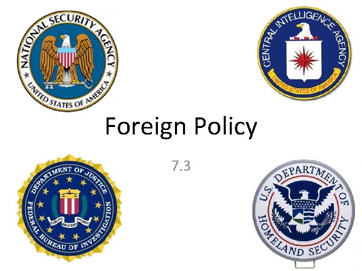 Foreign Policy 7. 3 