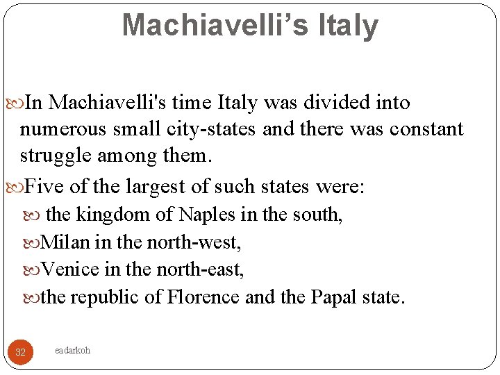 Niccolo Machiavelli 14691527 1 Eadarkoh Introduction The Italian
