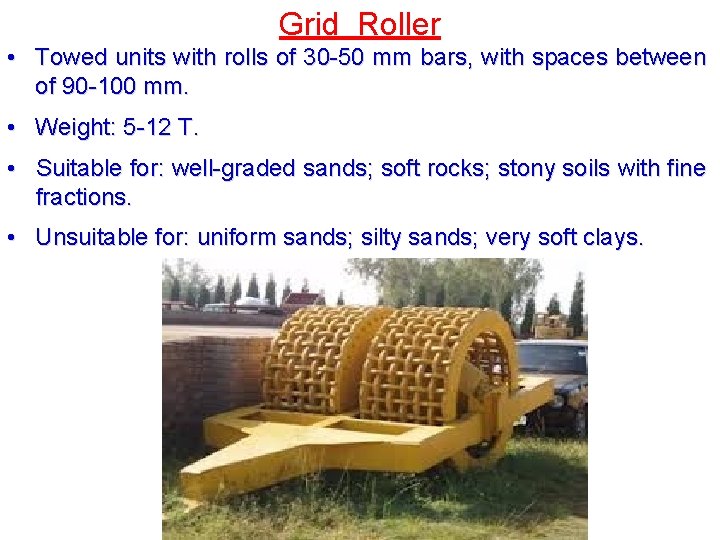 Grid Roller • Towed units with rolls of 30 -50 mm bars, with spaces Grid Roller • Towed units with rolls of 30 -50 mm bars, with spaces