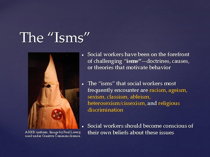 The “Isms” ● ● ● A KKK uniform. Image by Paul Lowry, used under