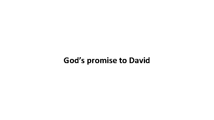 God’s promise to David 