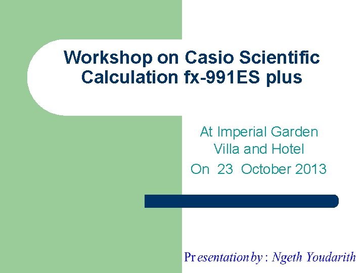 Workshop on Casio Scientific Calculation fx-991 ES plus At Imperial Garden Villa and Hotel