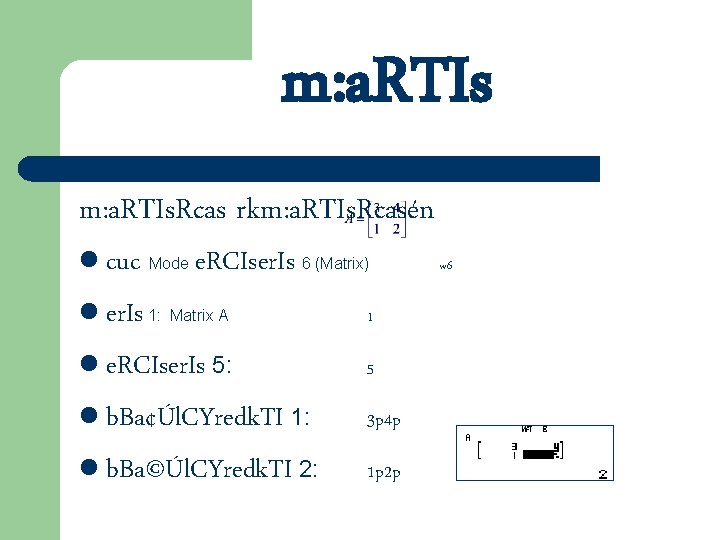 m: a. RTIs. Rcas rkm: a. RTIs. Rcasén l cuc Mode l er. Is