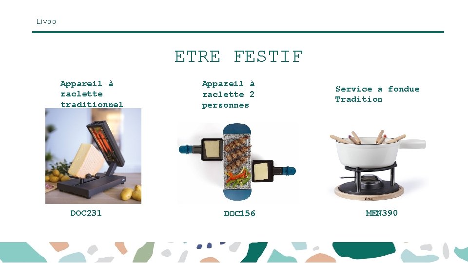 Livoo ETRE FESTIF Appareil à raclette traditionnel DOC 231 Appareil à raclette 2 personnes