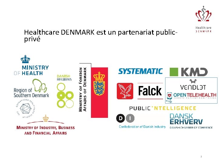 Healthcare DENMARK est un partenariat publicprivé 2 