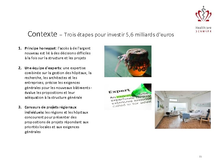 Contexte – Trois étapes pour investir 5, 6 milliards d'euros 1. Principe honeypot: l'accès