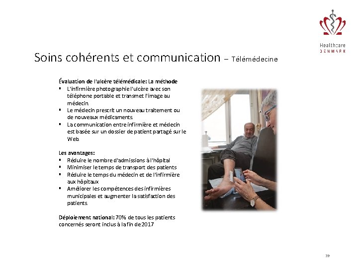 Soins cohérents et communication – Télémédecine Évaluation de l'ulcère télémédicale: La méthode § L'infirmière