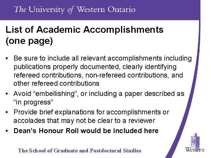 List of Academic Accomplishments (one page) • Be sure to include all relevant accomplishments