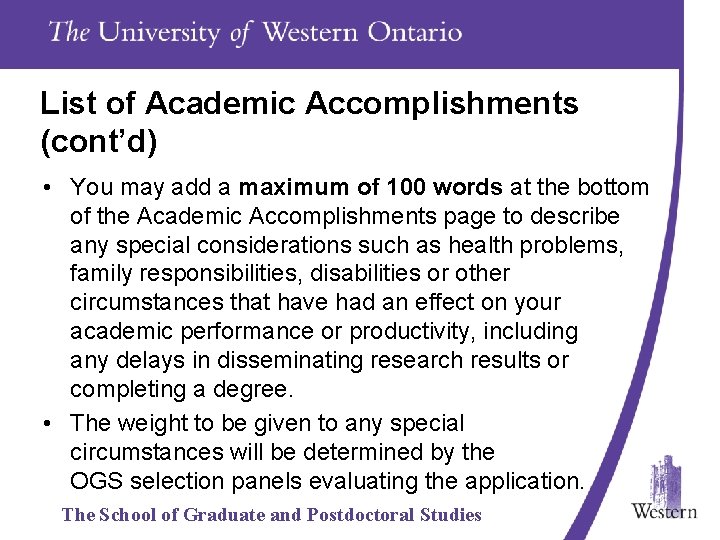 List of Academic Accomplishments (cont’d) • You may add a maximum of 100 words