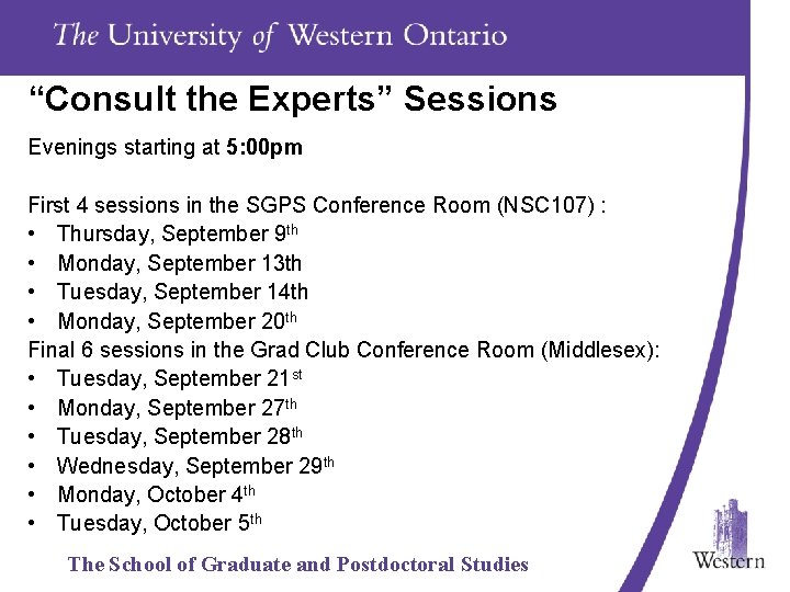 “Consult the Experts” Sessions Evenings starting at 5: 00 pm First 4 sessions in