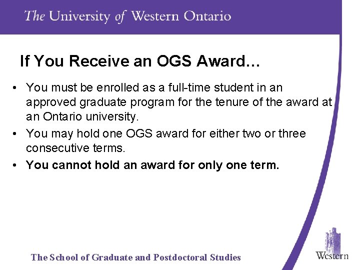 If You Receive an OGS Award… • You must be enrolled as a full-time