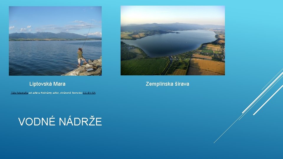 Liptovská Mara Táto fotografia od autora Neznámy autor, chránené licenciou CC BY-SA VODNÉ NÁDRŽE