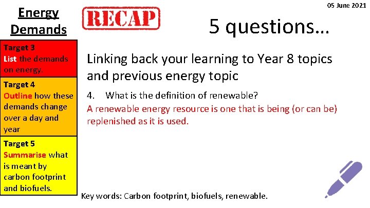 Energy Demands Target 3 List the demands on energy. Target 4 Outline how these Energy Demands Target 3 List the demands on energy. Target 4 Outline how these