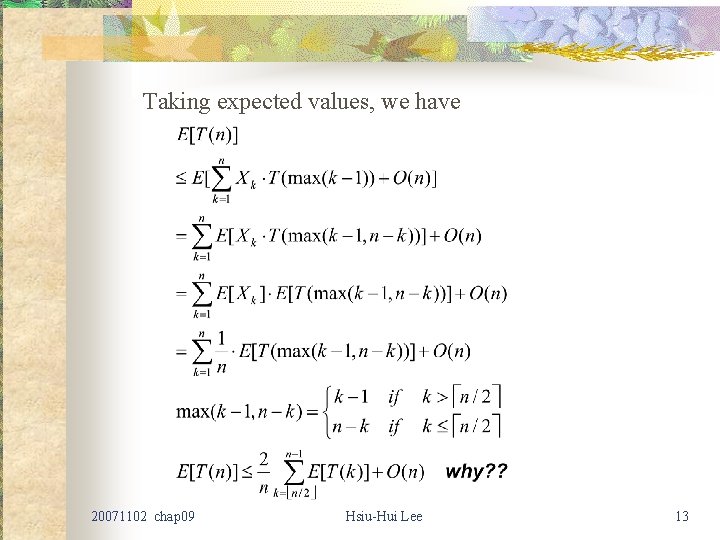 Taking expected values, we have 20071102 chap 09 Hsiu-Hui Lee 13 