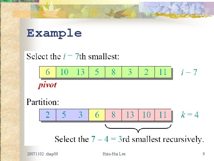 Example 20071102 chap 09 Hsiu-Hui Lee 9 