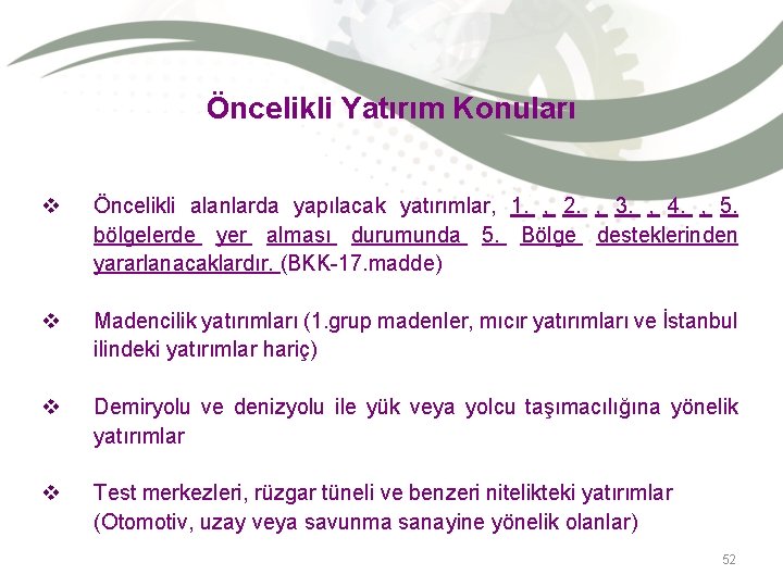 Öncelikli Yatırım Konuları v Öncelikli alanlarda yapılacak yatırımlar, 1. , 2. , 3. ,