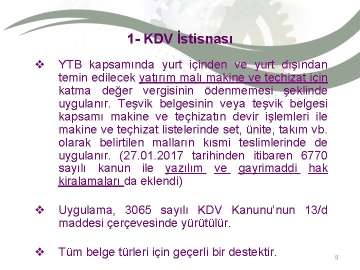 1 - KDV İstisnası v YTB kapsamında yurt içinden ve yurt dışından temin edilecek