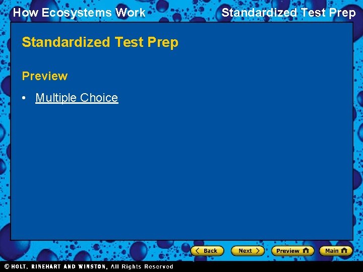 How Ecosystems Work Standardized Test Prep Preview • Multiple Choice Standardized Test Prep 