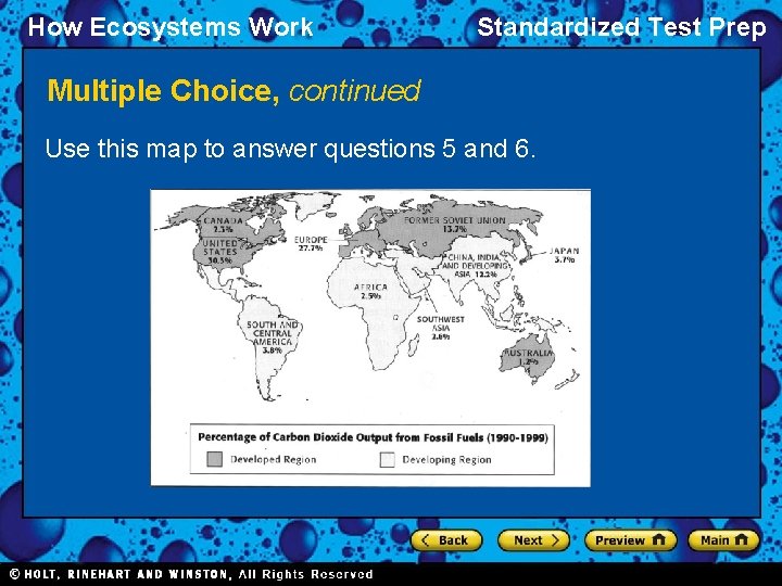 How Ecosystems Work Standardized Test Prep Multiple Choice, continued Use this map to answer