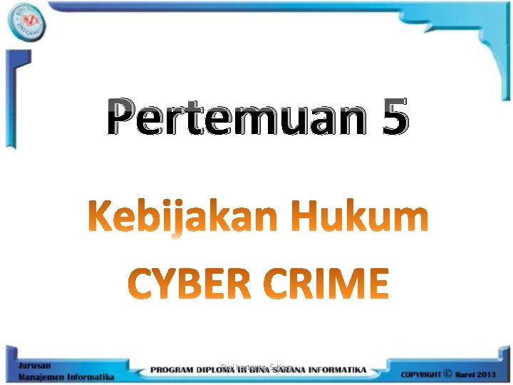 Pertemuan 5 Dwi hartanto, S. Kom 