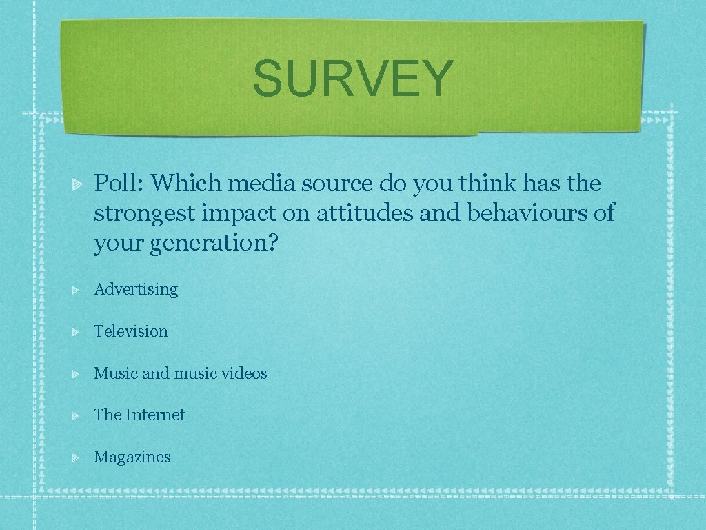 SURVEY Poll: Which media source do you think has the strongest impact on attitudes