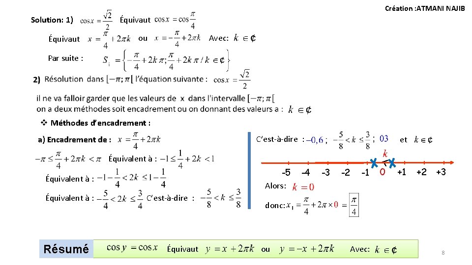 Création : ATMANI NAJIB Solution: 1) Équivaut ou Équivaut Avec: Par suite : v Création : ATMANI NAJIB Solution: 1) Équivaut ou Équivaut Avec: Par suite : v