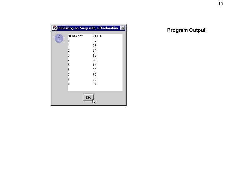 10 Program Output 
