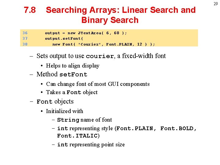 7. 8 36 37 38 Searching Arrays: Linear Search and Binary Search output =